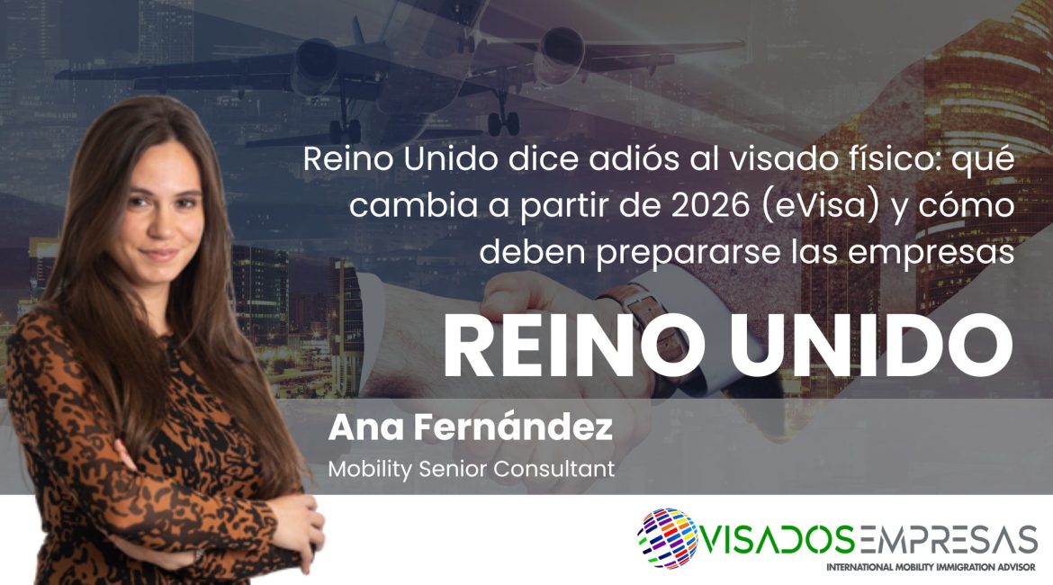 Reino Unido dice adiós al visado físico: qué cambia a partir de 2026 (eVisa) y cómo deben prepararse las empresas